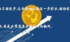 区块链拓荒者最新消息:掌握行业动态,展望