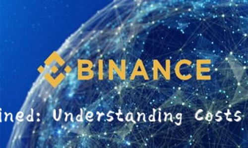 TRC20 Token Transfer Fees Explained: Understanding Costs and Optimizing Your Transactions